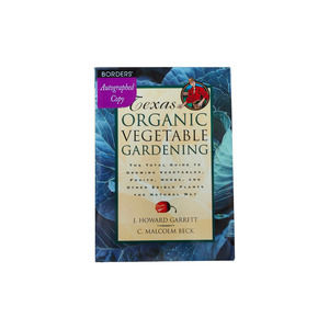 Autographed Copy Texas Organic Vegetable Gardening By J Howard Garrett